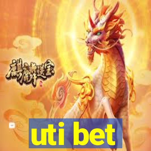 uti bet